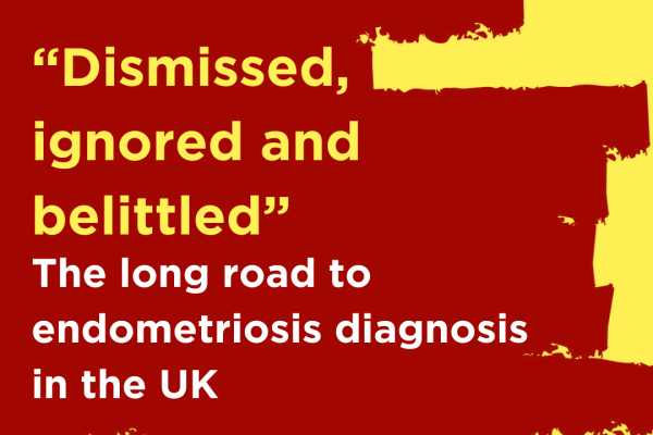 "Dismissed, ignored and belittled" The long road to endometriosis diagnosis in the UK