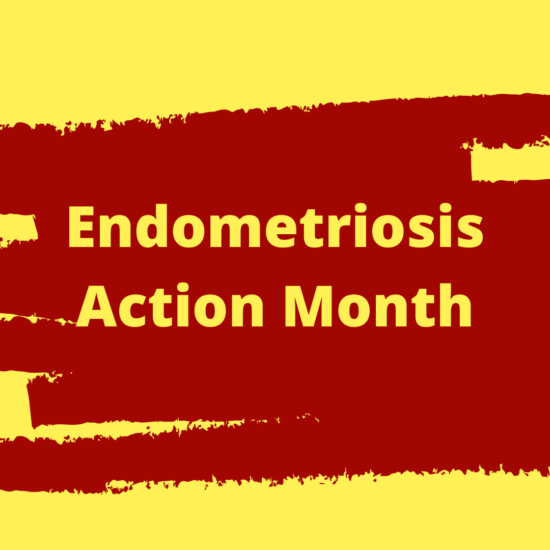 Endometriosis Action Month