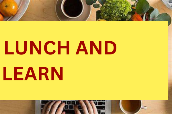 Lunch and learn 