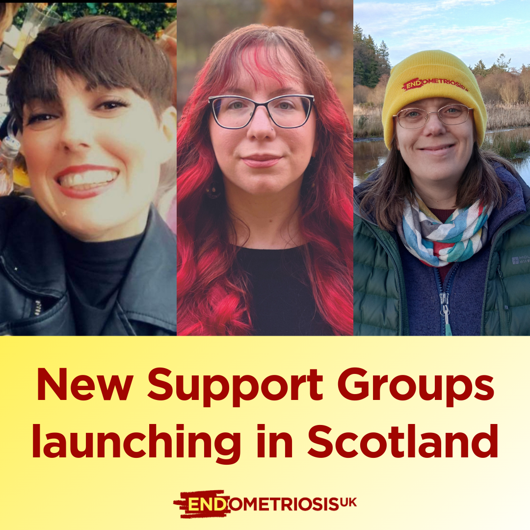 Promotional graphic for Endometriosis UK featuring three portrait photographs across the top. One image shows a person with short dark hair in a close-up portrait, the second shows a person with long red hair and glasses against an outdoor background, and the third shows a person outdoors wearing a yellow Endometriosis UK hat and winter clothing near a lake. Below the photographs, a pale yellow panel contains large dark red text reading: “New Support Groups launching in Scotland”