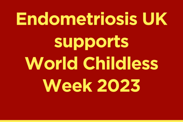 Endometriosis UK supports World Childless Week 2023