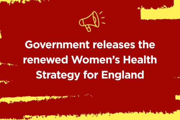 A red and yellow background with white text that reads "Government releases the renewed Women's Health Strategy for England". A small yellow megaphone icon sits above the text.