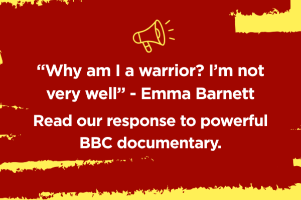 Text graphic with a quote: “Why am I a warrior? I’m not very well” - Emma Barnett, followed by information about a response to a BBC documentary from Endometriosis UK.