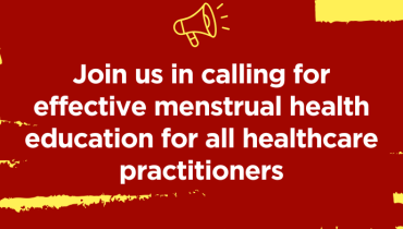 Join us in calling for effective menstrual health education for all healthcare practitioners